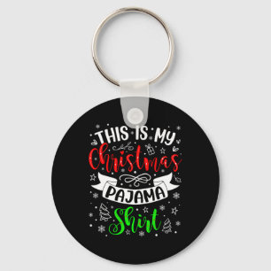 This Is My Christmas Pajama Xmas Matching Family C Key Ring