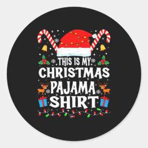 This Is My Christmas Pajama Xmas Pjs Men Women Fun Classic Round Sticker