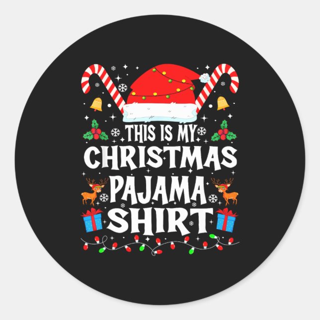 This Is My Christmas Pajama Xmas Pjs Men Women Fun Classic Round Sticker (Front)