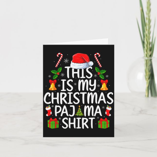 This Is My Christmas Pajamas Funny Men Women Xmas  Card (Front)