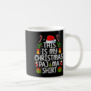 This Is My Christmas Pajamas Funny Men Women Xmas Coffee Mug