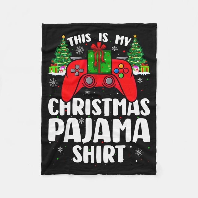 This Is My Christmas Pajamas Funny Video Game Game Fleece Blanket (Front)