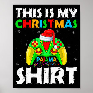 This Is My Christmas Pajamas Funny Video Game Game Poster