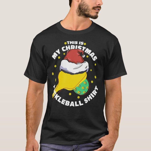 THIS IS MY CHRISTMAS PICKLEBALL SHIRT  (Front)