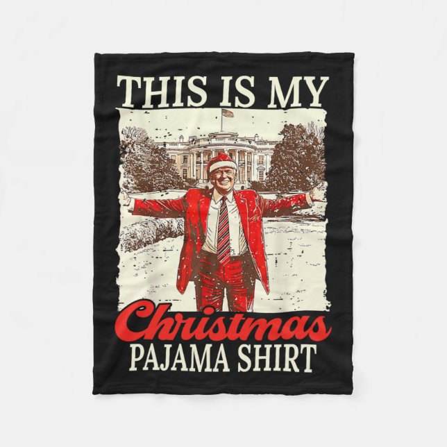 This Is My Christmas Pyjamas Christmas Santa Trump Fleece Blanket (Front)