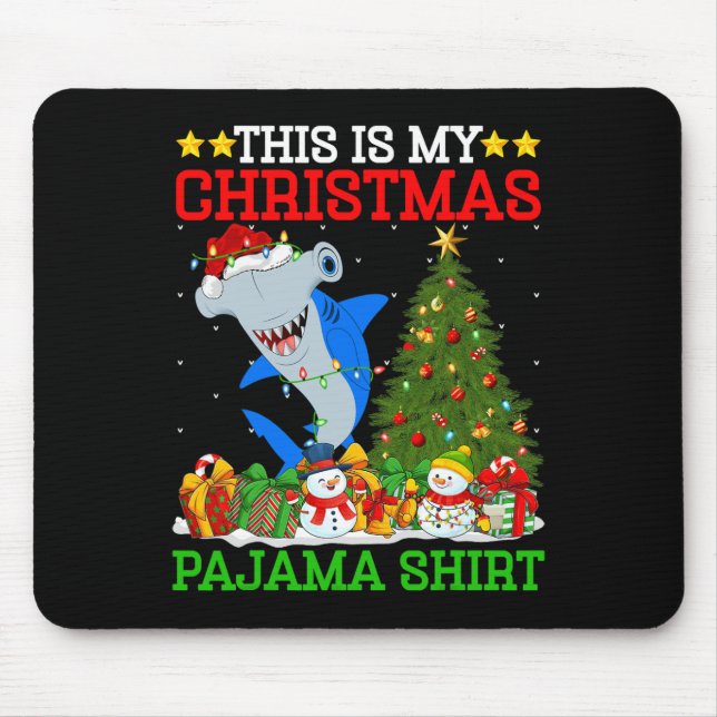 This Is My Christmas Pyjamas Hammerhead Shark Chri Mouse Mat (Front)
