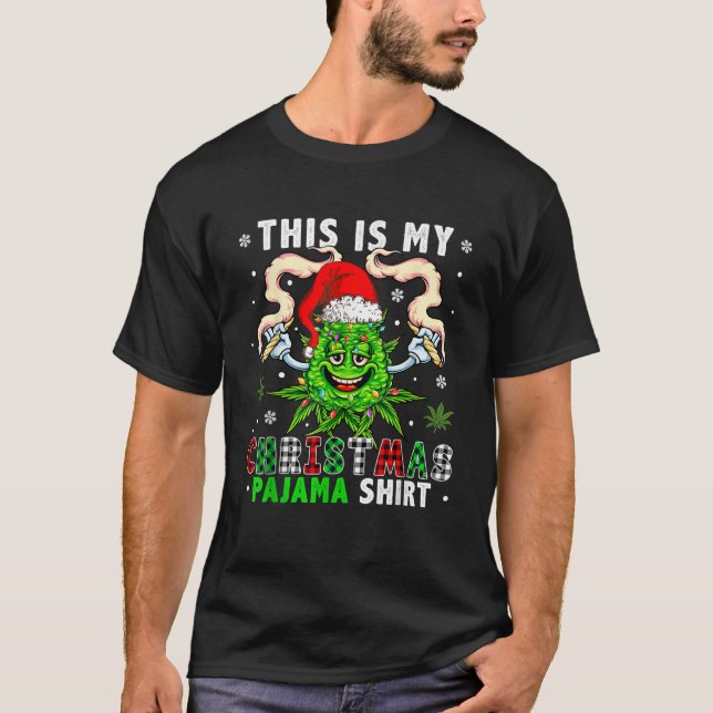 This Is My Christmas Pyjamas Plaid Santa Xmas Weed T-Shirt (Front)