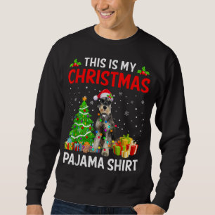This Is My Christmas Schnauzer Dog Pajama Xmas Lig Sweatshirt