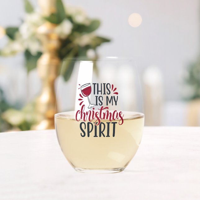 This is my Christmas Spirit Stemless Wine Glass (Insitu (Wedding))