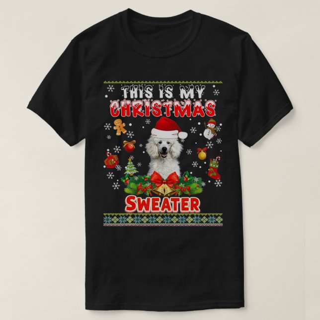 This Is My Christmas Sweater Poodle Dog Ugly Merry (Design Front)