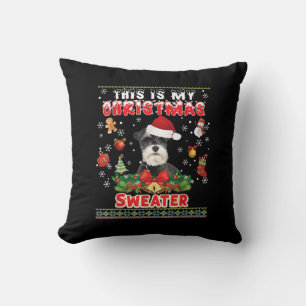 This Is My Christmas Sweater Schnauzer Dog Ugly Me Cushion