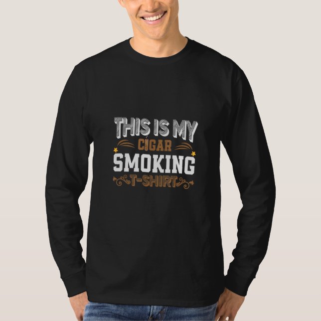 This Is My Cigar Smoking Tee Gentleman Pipe Lounge (Front)