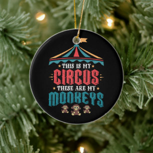 This is My Circus These Are My Monkeys Ceramic Tree Decoration
