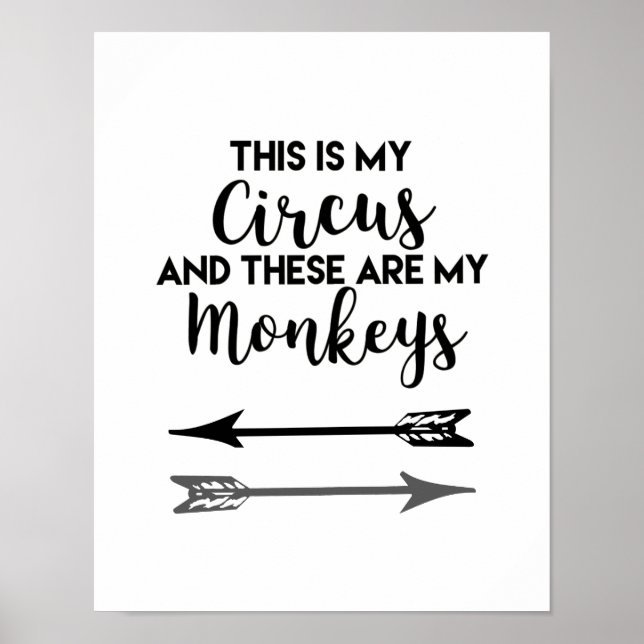This is My Circus These are My Monkeys Poster (Front)
