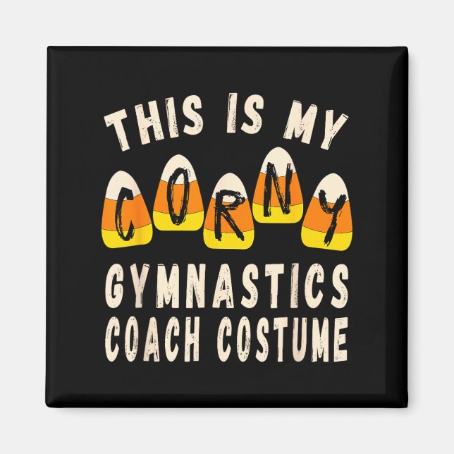 This Is My Corny Gymnastics Coach Costume Magnet (Front)