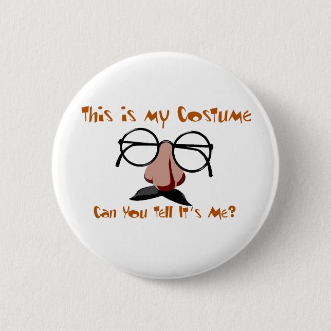 This is My Costume 6 Cm Round Badge (Front)
