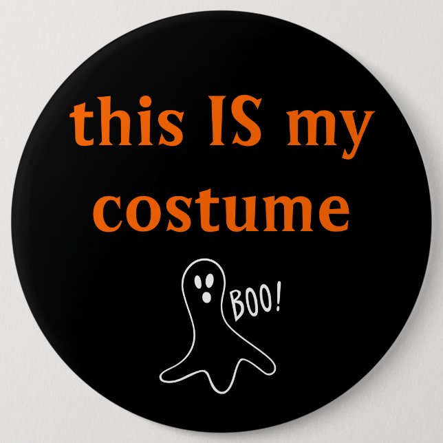 "this IS my costume" button with ghost (Front)