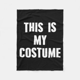 This Is My Costume Fleece Blanket