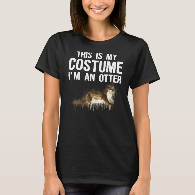 This Is My Costume I M An Otter Tee  Cute Hallowee (Front)