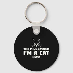 This Is My Costume Im A Cat Meow _ Funny Halloween Key Ring
