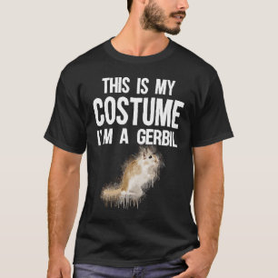 This Is My Costume I'm A Gerbil Cute Halloween T-Shirt