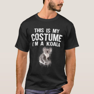 This Is My Costume Im A Koala Halloween T-Shirt
