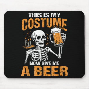 This Is My Costume Now Give Me A Beer Halloween Sk Mouse Mat
