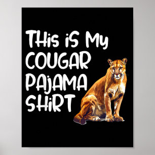 This Is My Cougar Pajama Shirt For Women Men Kids  Poster