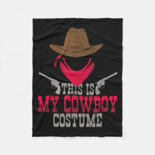 This Is My Cowboy Costume Fleece Blanket