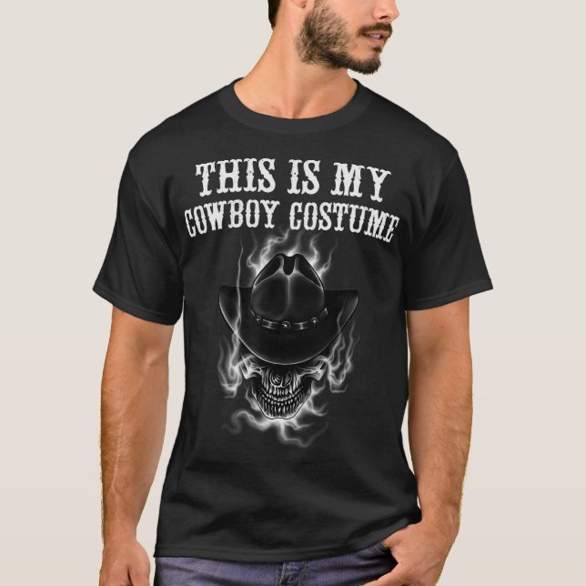 This Is My Cowboy Costume Skull Cowboy Hat  T-Shirt (Front)
