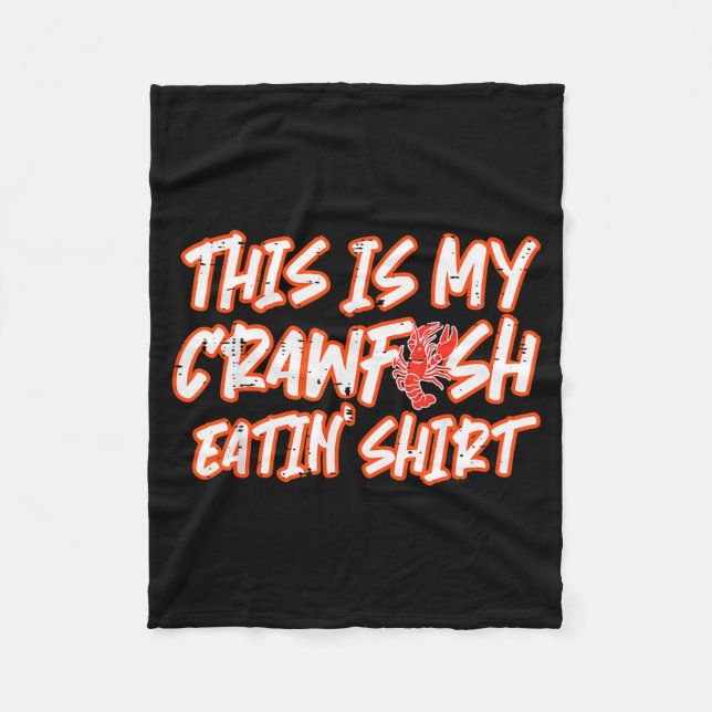 This Is My Crawfish Eatin Shirt Funny Crayfish Men Fleece Blanket (Front)