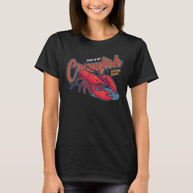 This Is My Crawfish Eating Crawfish Cajun T-Shirt (Front)