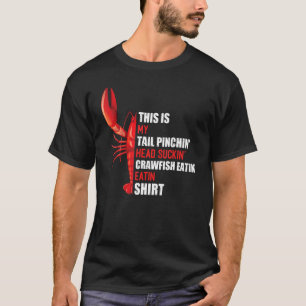 This is My Crawfish Eating  Crayfish Cajun Boil Pa T-Shirt