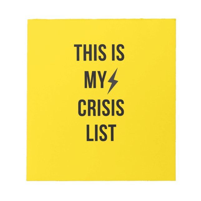 This Is My Crisis List™– Bold Burnout-Core Notepad (Front)