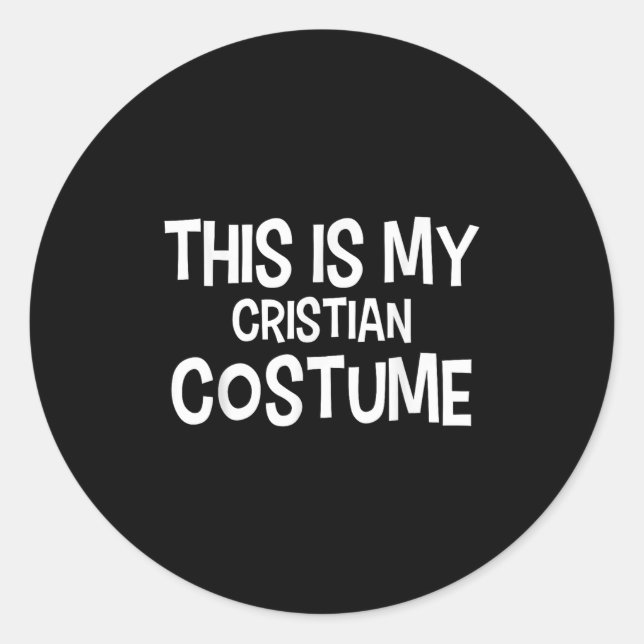 This Is My Cristian Costume Halloween Simple Costu Classic Round Sticker (Front)