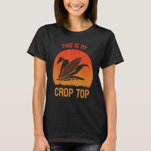 This Is My Crop Top Farmer Corn Farming Pun Suns