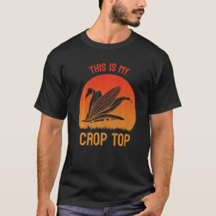 This Is My Crop Top Farmer Corn Farming Pun Sunse