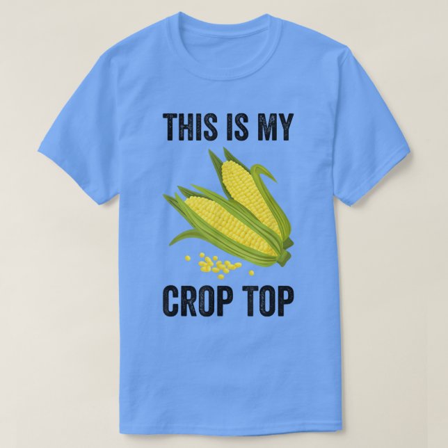 This Is My Crop Top Funny Farmer Farming Corn Love (Design Front)