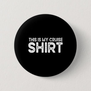 This Is My Cruise Shirt Funny Love Cruising Vacati 6 Cm Round Badge