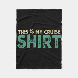 This Is My Cruise Shirt Funny Love Cruising Vacati Fleece Blanket