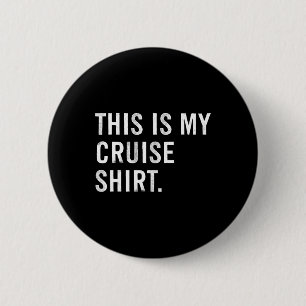This Is My Cruise Shirt Vacation 6 Cm Round Badge