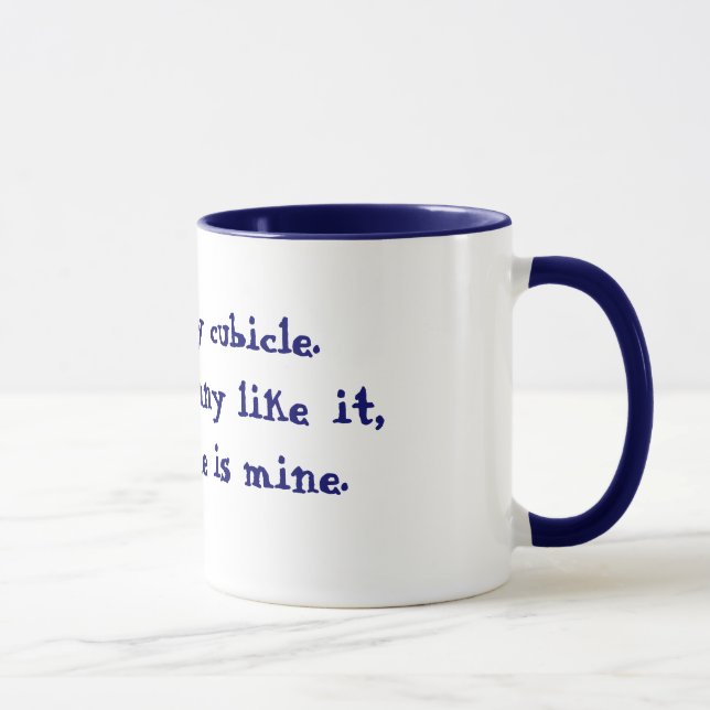 This is my cubicle.There are many like it, but t.. Mug (Right)