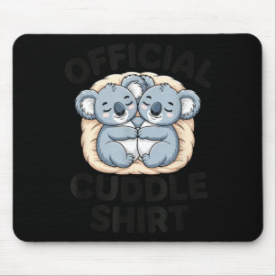 This Is My Cuddle Shirt Cute Koala Matching Mouse Mat