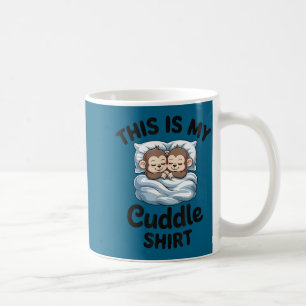 This Is My Cuddle Shirt Cute Monkey Couple  Coffee Mug