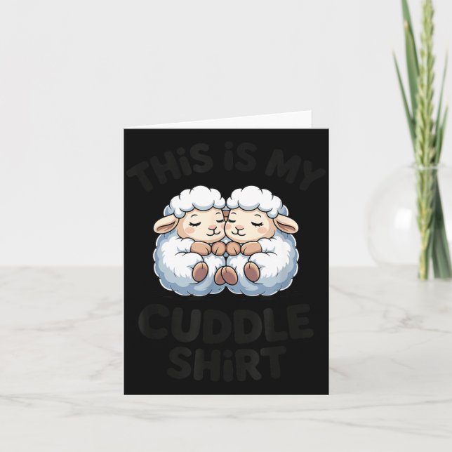 This Is My Cuddle Shirt Cute Sheep Couple Sleep  Card (Front)