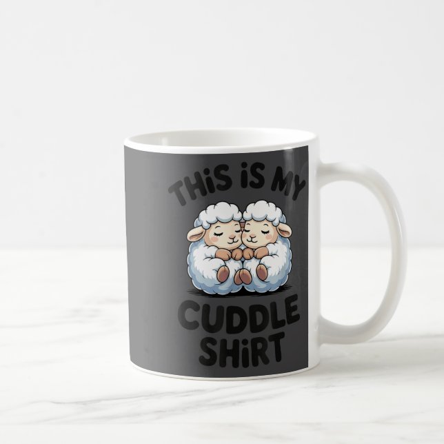 This Is My Cuddle Shirt Cute Sheep Couple Sleep  Coffee Mug (Right)
