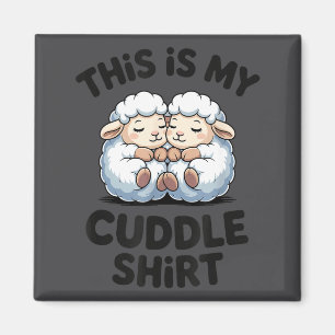 This Is My Cuddle Shirt Cute Sheep Couple Sleep Magnet