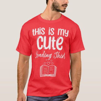This Is My Cute Reading  Book Lover Bookworm Book  T-Shirt