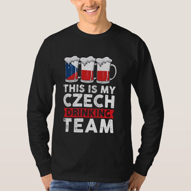 this is my Czech drinking team Czech T-Shirt (Front)