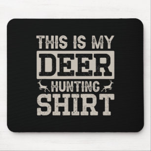 This Is My Deer Hunting Shirt Mouse Mat